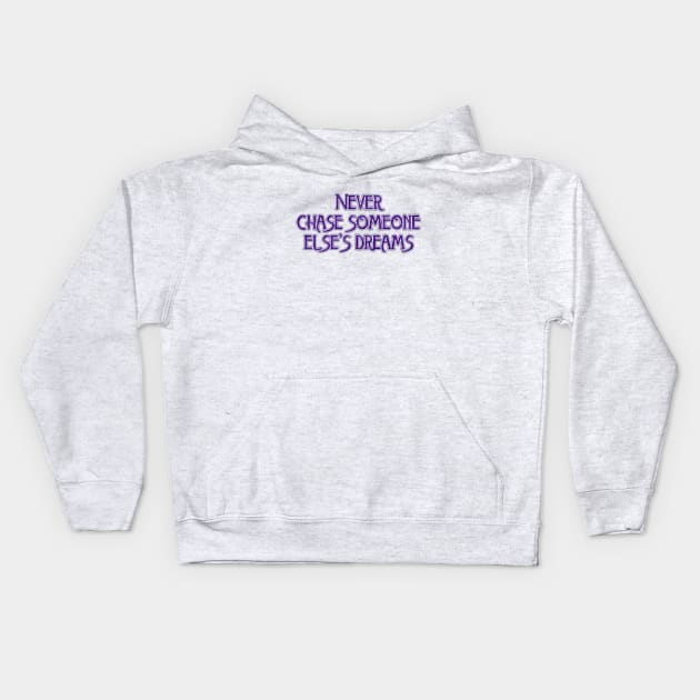Never chase Kids Hoodie by SnarkCentral